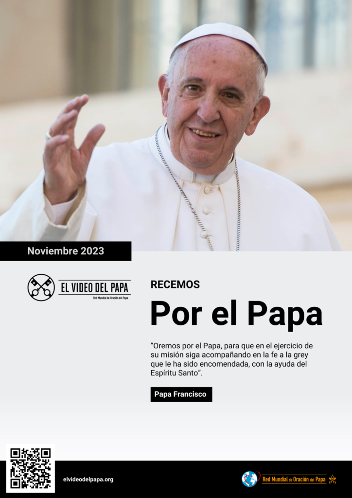 El vídeo del Papa noviembre 2023. Por el Papa.